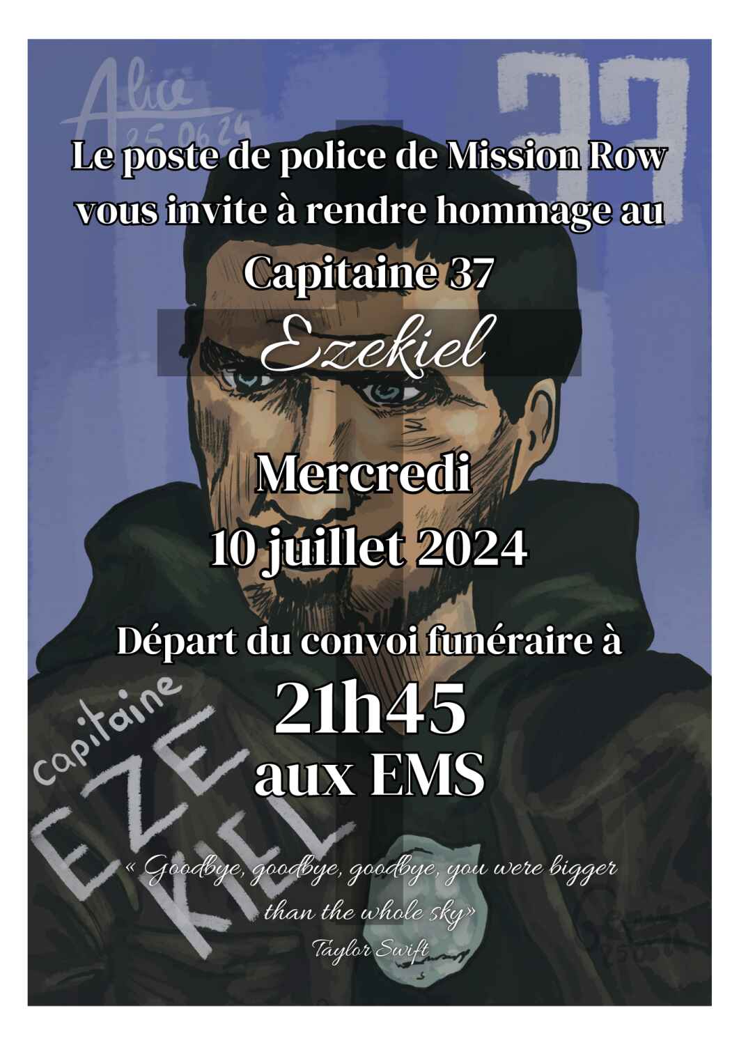 Portrait du capitaine 37 Ezekiel sur lequel sont superposées les informations du déroulé de son enterrement et une citation de Taylor Swift "Goodbye, goodbye, goodby, you were bigger than the whole sky"