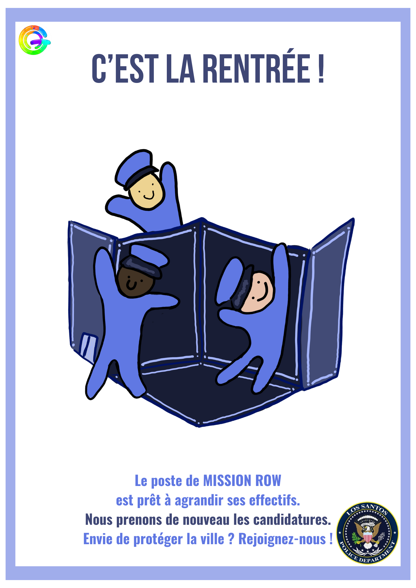Affiche avec un dessin d'une boîte ouverte ressemblant à un poste de police. Dedans il y a 3 poupées de chiffon en uniforme de police. Il est écrit "C'est la rentrée ! La poste de MISSION ROW est prêt à agrandir ses effectifs. Nous prenons de nouveau les candidatures. Envie de protéger la ville ? Rejoignez-nous !"