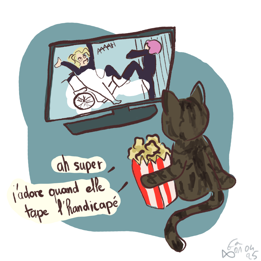 Dessin cartoon d'un chat tigré avec un seau à popcorn devant une télé où une policière aux cheveux roses tape un policier en fauteuil roulant et dit "ah super j'adore quand elle tape l'handicapé"